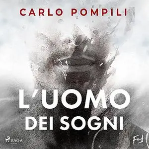 «L'uomo dei sogni. Un'indagine del maggiore Valeri» by Carlo Pompili