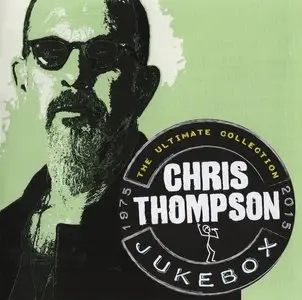 Chris Thompson - Jukebox: The Ultimate Collection (2015)