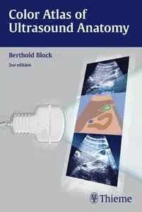 Color Atlas of Ultrasound Anatomy 2nd Edition