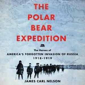 «The Polar Bear Expedition» by James Carl Nelson