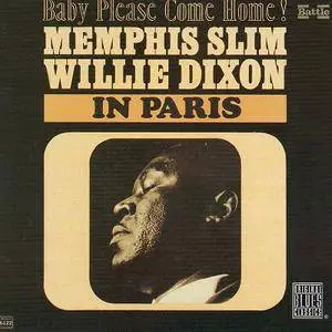 Memphis Slim & Willie Dixon - In Paris: Baby Please Come Home! (1963)