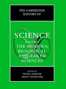 The Cambridge History of Science, Volume 6: Modern Life and Earth Sciences (Repost)