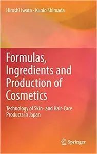 Formulas, Ingredients and Production of Cosmetics: Technology of Skin- and Hair-Care Products in Japan