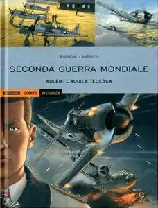 Historica N.80 - Seconda Guerra Mondiale - Adler: L'Aquila Tedesca (Giugno 2019)
