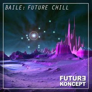 Future Koncept - Baile: Future Chill WAV