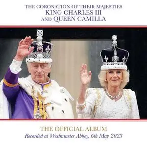 VA - The Official Album of The Coronation: The Complete Recording (2023)
