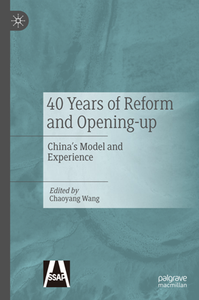 40 Years of Reform and Opening-up : China's Model and Experience