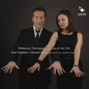 Romain Hervé & Vera Tsybakov - Debussy: Dialogue de l'eau et de l'air (2018) [Official Digital Download]