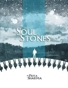«The Soul of Stones» by Priya Sharma