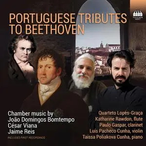 Taíssa Poliakova Cunha & Quarteto Lopes-Graça - Portuguese Tributes to Beethoven (2022) [Official Digital Download]