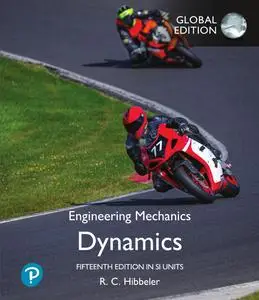 Engineering Mechanics: Dynamics, SI Edition, 15th Edition