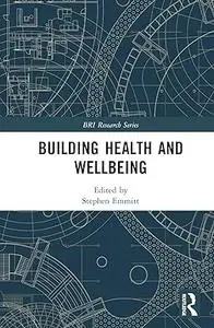 Building Health and Wellbeing (BRI Research Series)