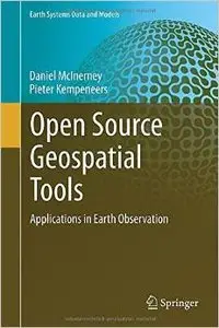 Open Source Geospatial Tools: Applications in Earth Observation (repost)