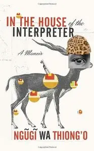 In the House of the Interpreter: A Memoir [Repost]