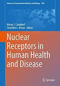 Nuclear Receptors in Human Health and Disease