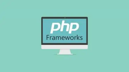 Learn Top Ten PHP FrameWorks By Building Projects