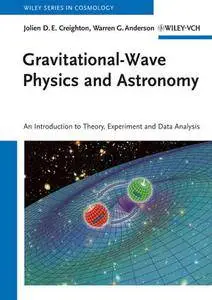 Gravitational-Wave Physics and Astronomy: An Introduction to Theory, Experiment and Data Analysis [Repost]