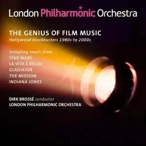 London Philharmonic Orchestra & Dirk Brossé - The Genius of Film Music: Hollywood Blockbusters 1980s to 2000s (Live) (2018)