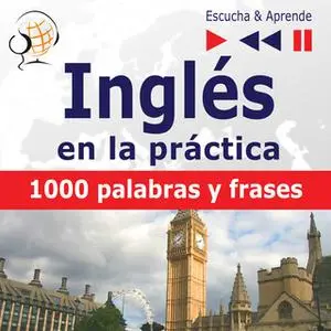 «Inglés en la práctica 1000 palabras y frases básicas» by Dorota Guzik