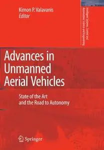 Advances in Unmanned Aerial Vehicles: State of the Art and the Road to Autonomy