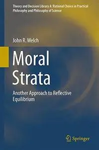 Moral Strata: Another Approach to Reflective Equilibrium