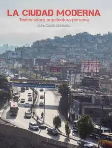 «La ciudad moderna» by Reynaldo Ledgard