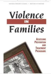 Violence in Families: Assessing Prevention and Treatment Programs