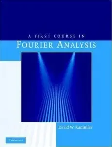 A First Course in Fourier Analysis (repost)