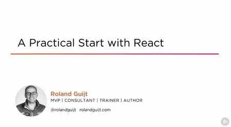 A Practical Start with React
