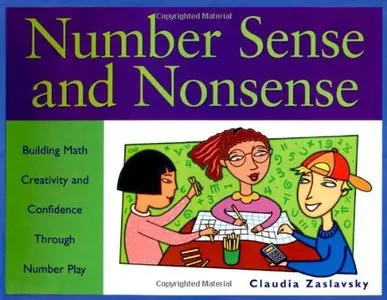 Number Sense and Nonsense: Building Math Creativity and Confidence Through Number Play by Claudia Zaslavsky