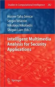 Intelligent Multimedia Analysis for Security Applications