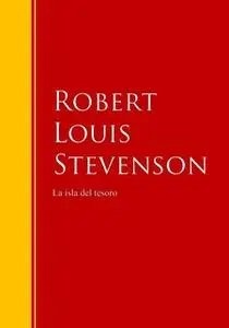 «La isla del tesoro» by Robert Louis Stevenson