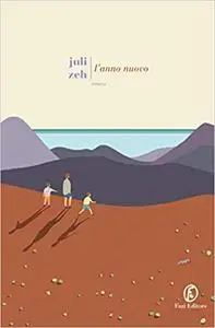 Juli Zeh - L'anno nuovo