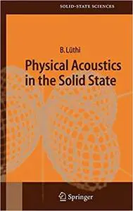 Physical Acoustics in the Solid State