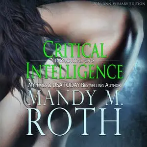 «Critical Intelligence» by Mandy Roth