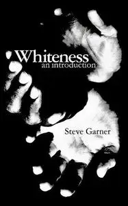 Whiteness: An Introduction