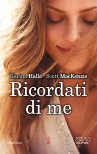 Karina Halle, Scott MacKenzie - Ricordati di me