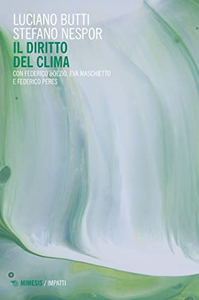 Il diritto del clima - Luciano Butti & Stefano Nespor