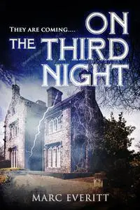«On the Third Night» by Marc Everitt