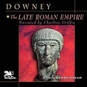 The Late Roman Empire [Audiobook]