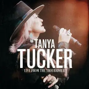 Tanya Tucker - Live From The Troubadour (2020)  [Official Digital Download]
