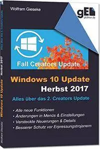 Windows 10 Update - Herbst 2017: Alles über das 2. Creators Update