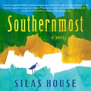 «Southernmost» by Silas House