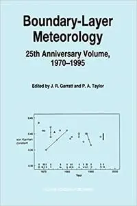 Boundary-Layer Meteorology: 25th Anniversary Volume, 1970–1995