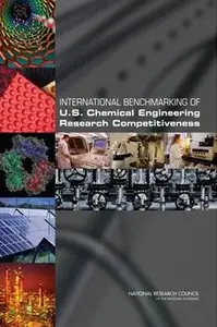 International Benchmarking of U.S. Chemical Engineering Research Competitiveness (Repost)