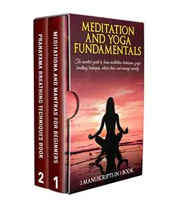 Meditation and Yoga Fundamentals