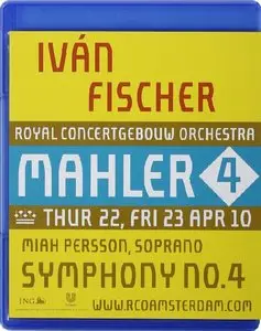 Iván Fischer, Royal Concertgebouw Orchestra - Mahler: Symphony No.4 (2012) [Blu-Ray]