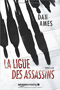 La Ligue des Assassins - Dan Ames