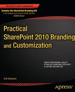 Practical SharePoint 2010 Branding and Customization [Repost]