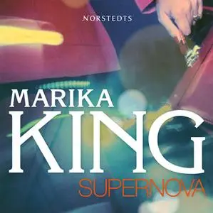 «Supernova» by Marika King